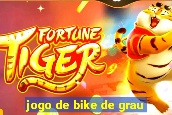 jogo de bike de grau